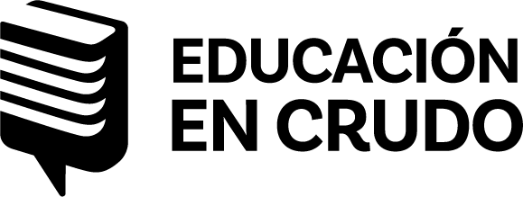 Educación en crudo